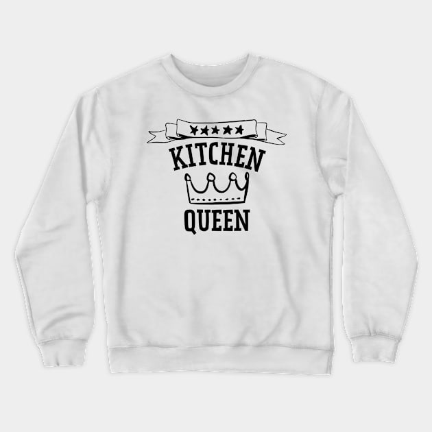 Kitchen Queen Crewneck Sweatshirt by Think Beyond Color